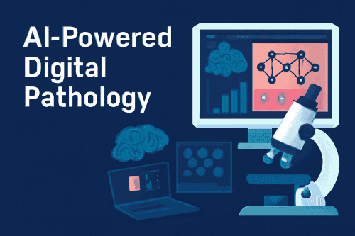 AI-Powered Digital Pathology